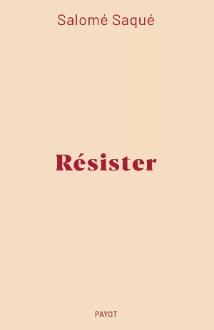Salomé Saqué – Résister